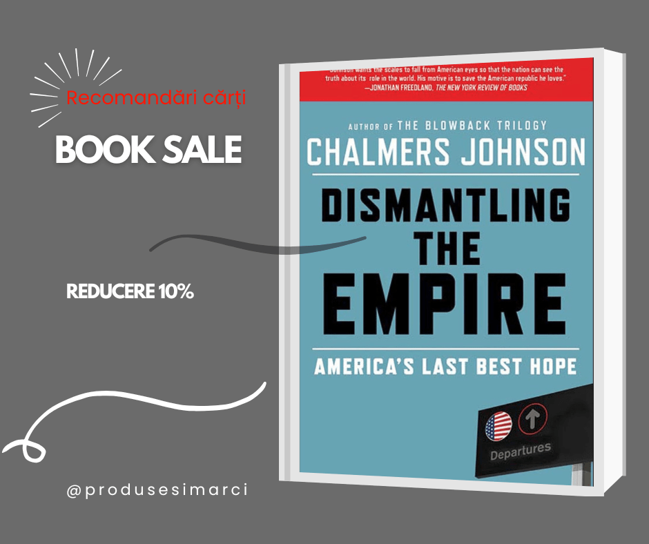 Dezmembrarea Imperiului: Ultima cea mai bună speranță a&nbsp;Americii