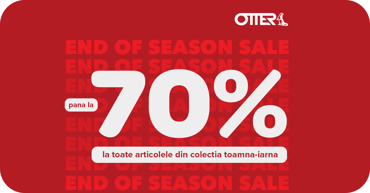 Otter End of Season Sale – Până la 70% reducere la colecția Toamnă-Iarnă